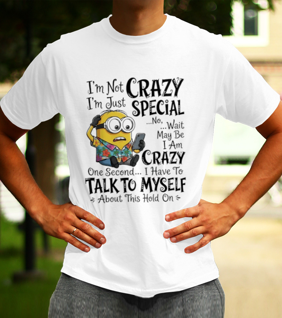 Minion Crazy Special Talk To Myself T-Shirt