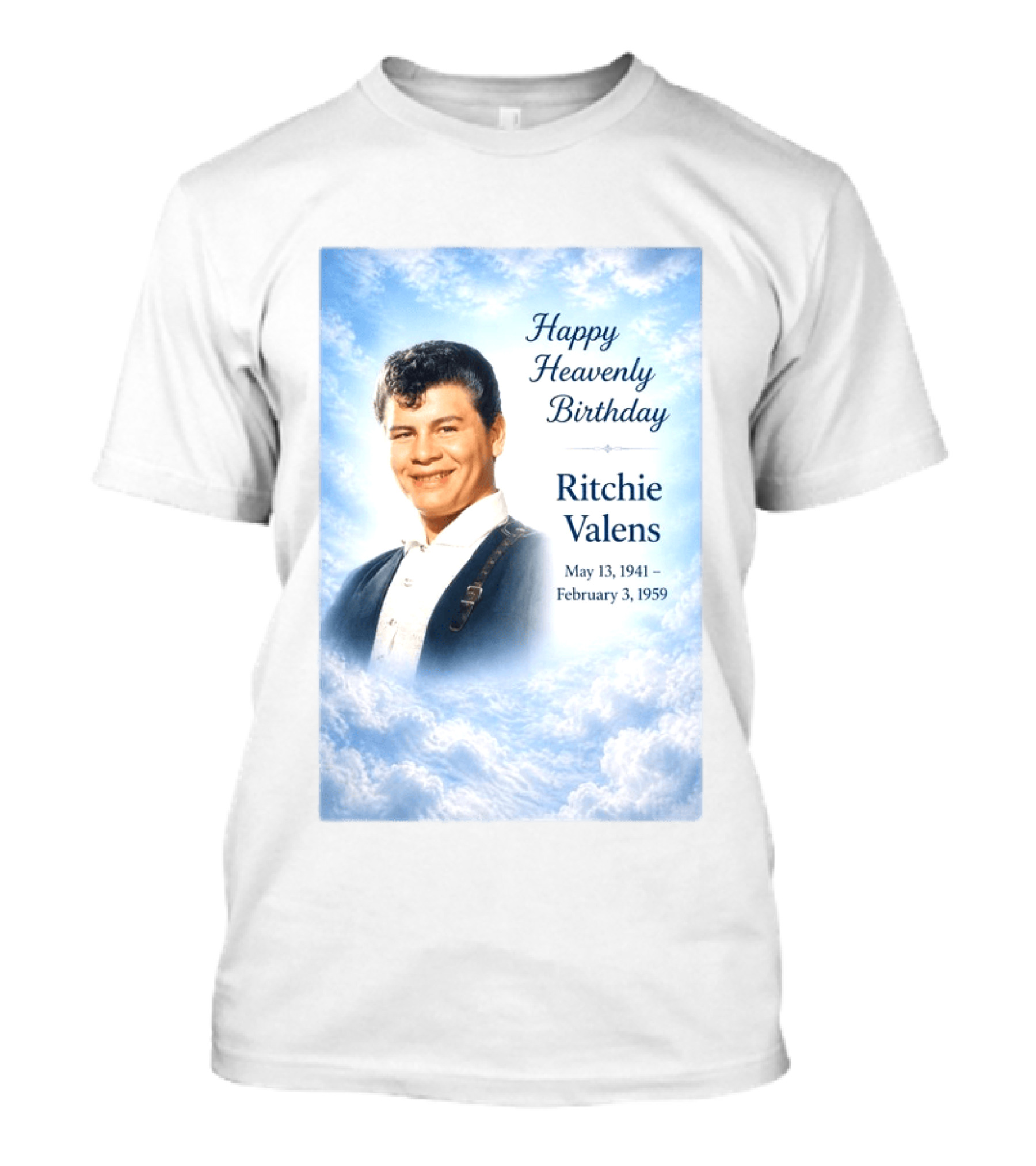 Happy Heavenly Birthday Ritchie Valens May 13 1941 February 3 1959 T-Shirt