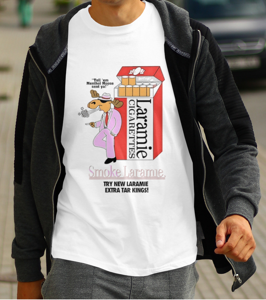 Laramie Cigarettes Moose Smoke Try New Laramie Extra Tar Menthol T-Shirt