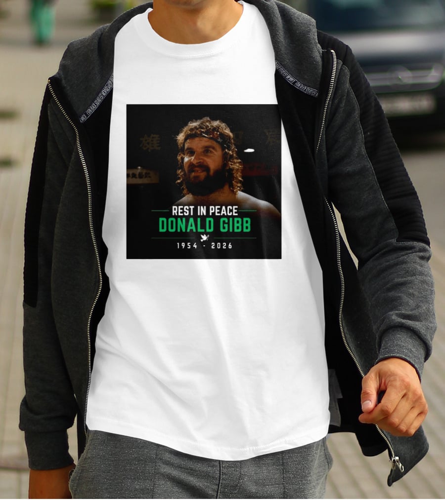 Rest In Peace Donald Gibb 1954 2026 T-Shirt