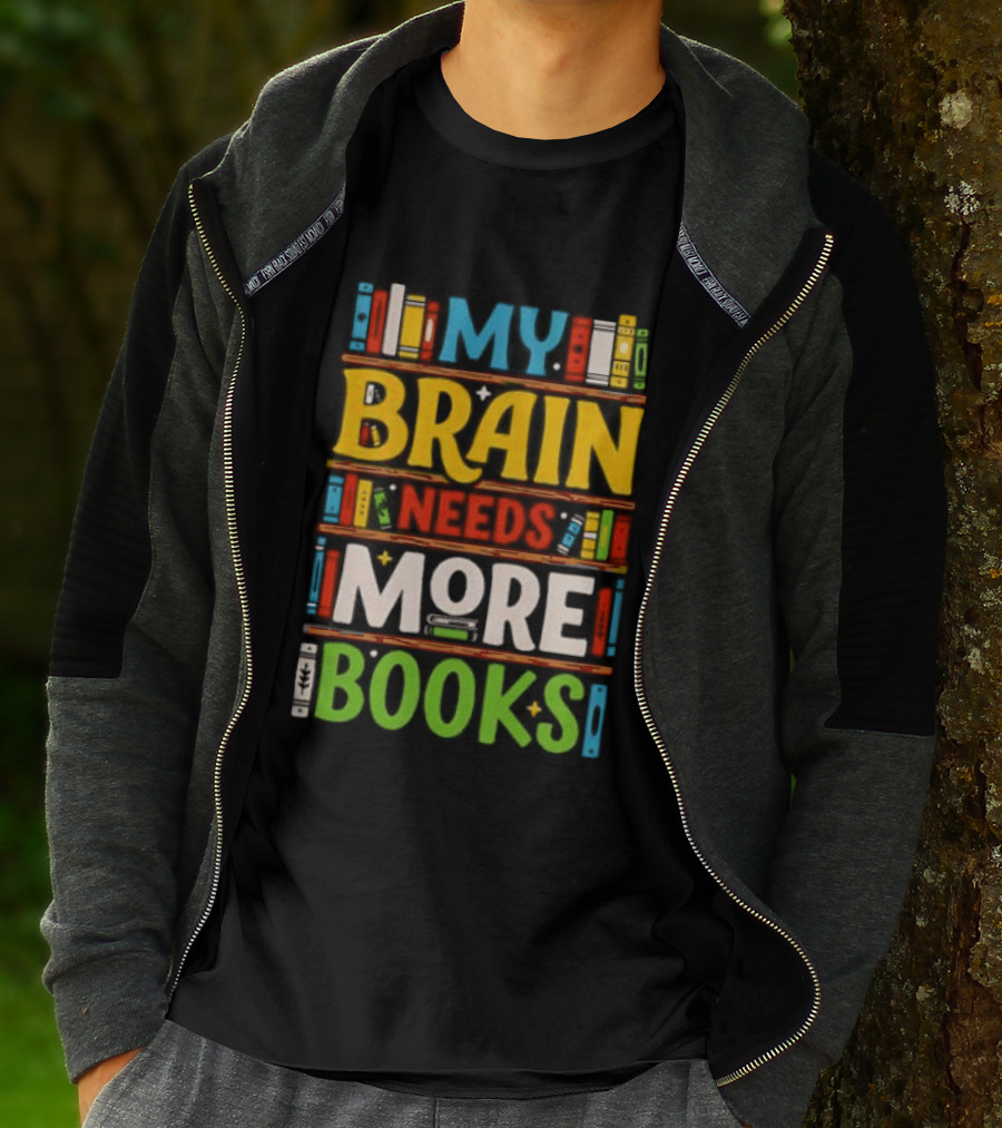 My Brain Needs More Books Back To School Bookshelf T-Shirt