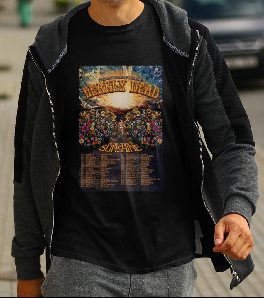 Bearly Dead Dead And More Like Never Before Here Comes Sunshine Tour 2026 Floral T-Shirt