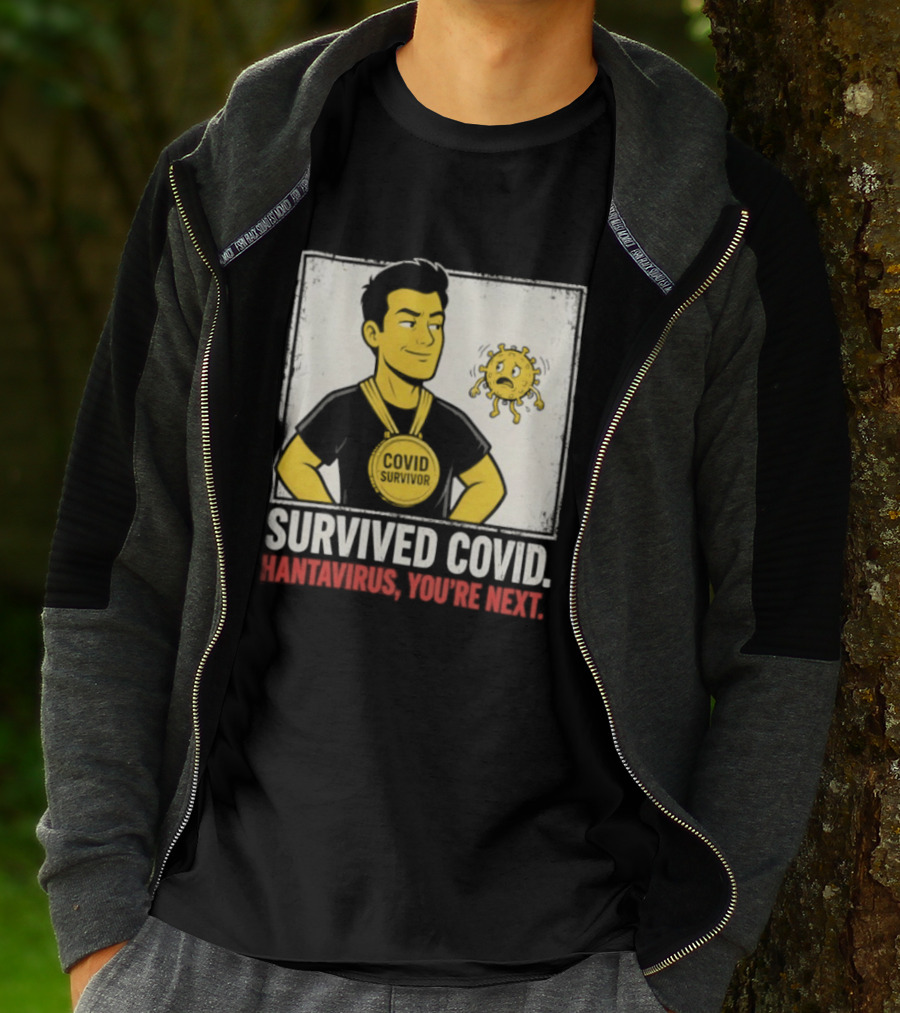 Survived Covid Hantavirus You're Next Medallion Hero T-Shirt