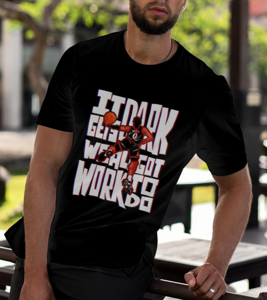 Tyrese Maxey It Dark Gets We Al Got Work To Do 76ers T-Shirt