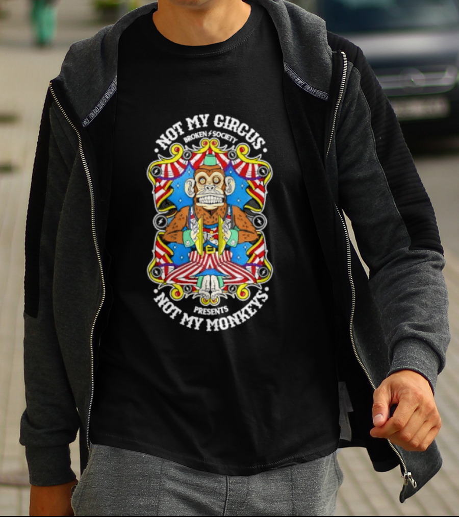 Not My Circus Not My Monkeys Colorful Holiday Collection T-Shirt