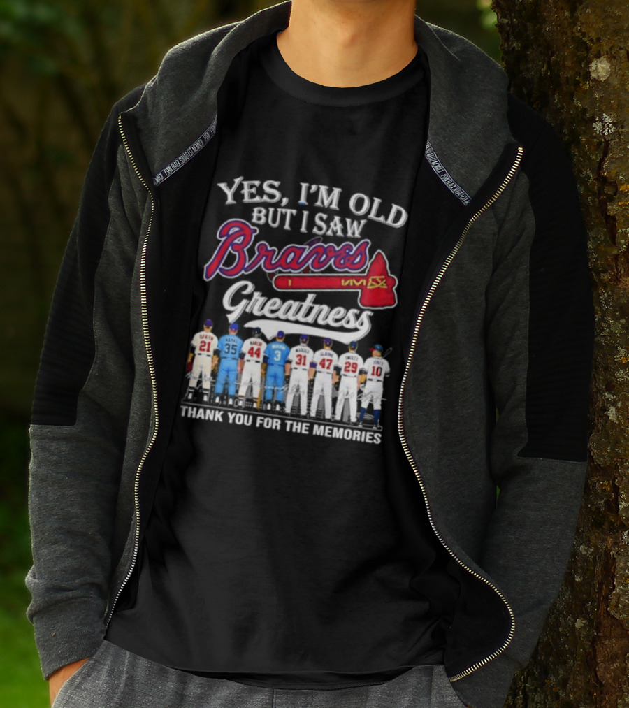 Yes I'm Old But I Saw Braves Greatness Thank You For The Memories T-Shirt