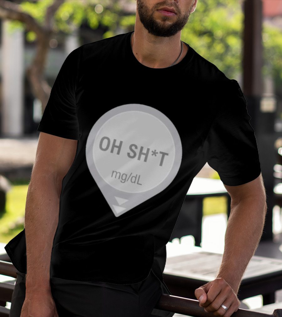 Oh Sh*t Crash Alert Mg/dL Humor T-Shirt