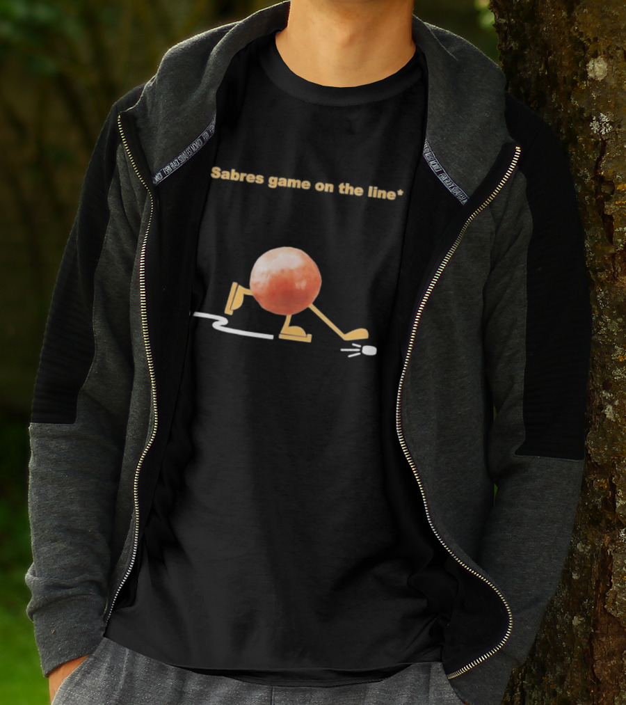 Buffalo Sabres Game On The Line Hockey Humor Play T-Shirt