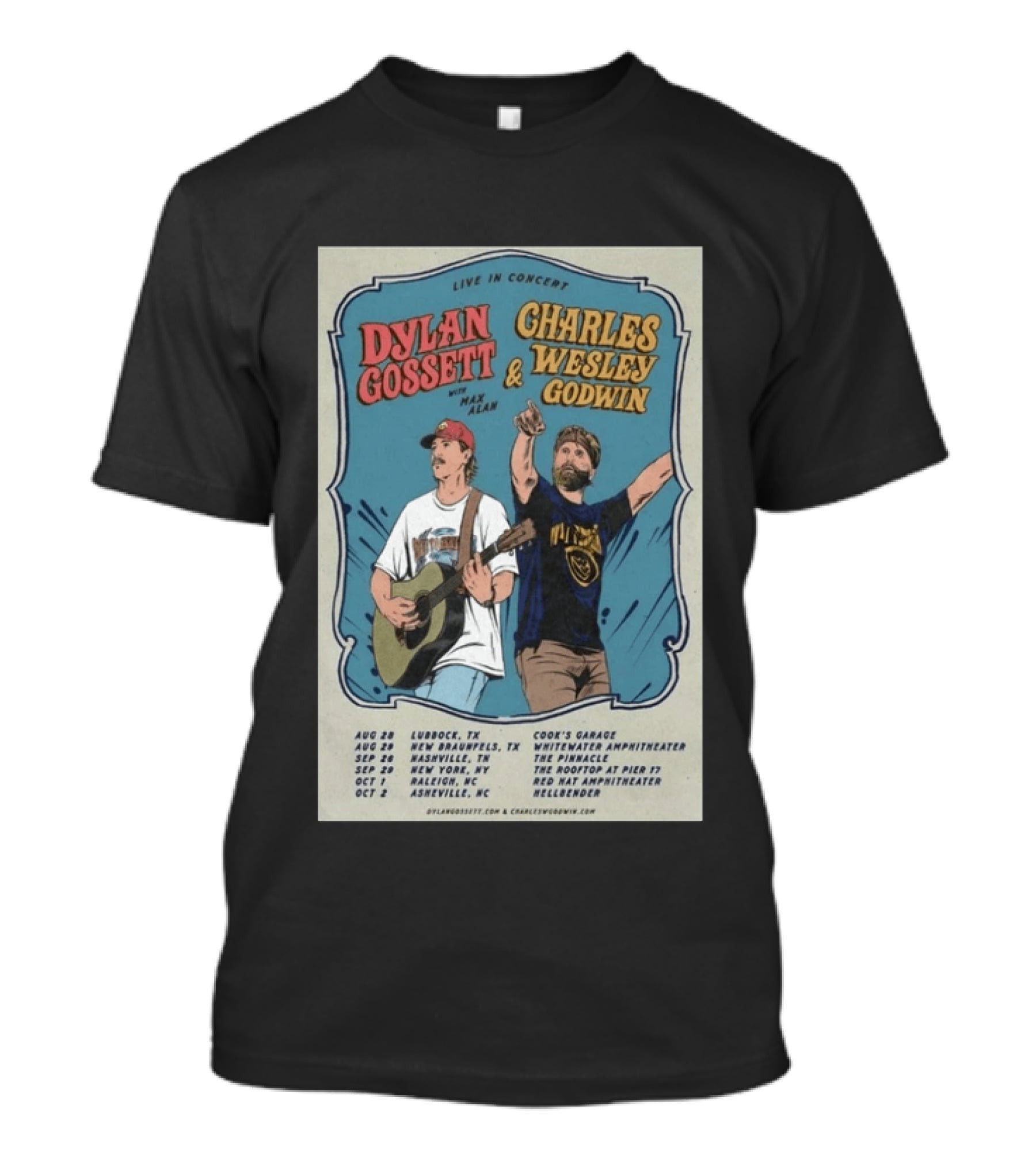 Live In Concert Dylan Gossett Charles Wesley Godwin 2026 Tour With Max Alan Dates And Venues T-Shirt