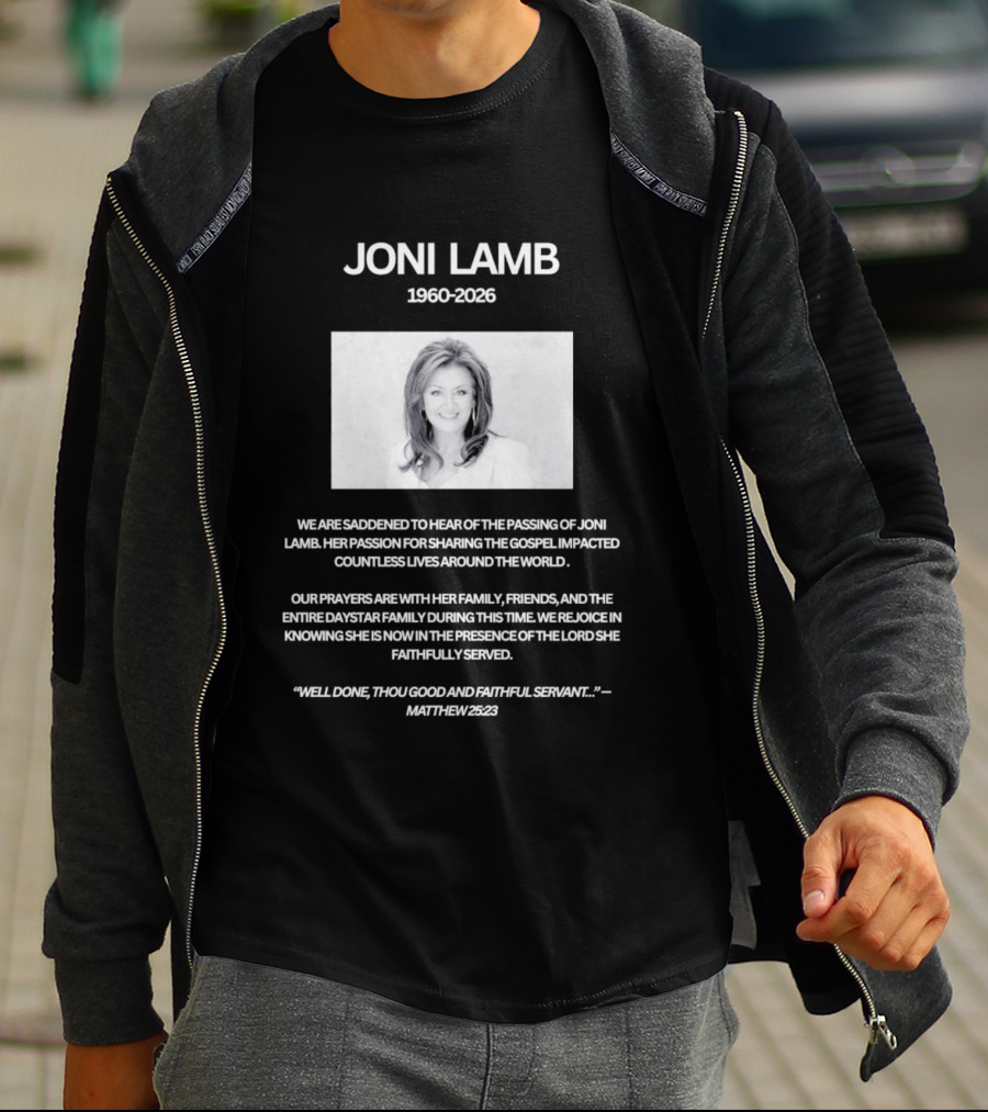 Joni Lamb 1960 2026 Well Done Thou Good And Faithful Servant Matthew 25:23 T-Shirt