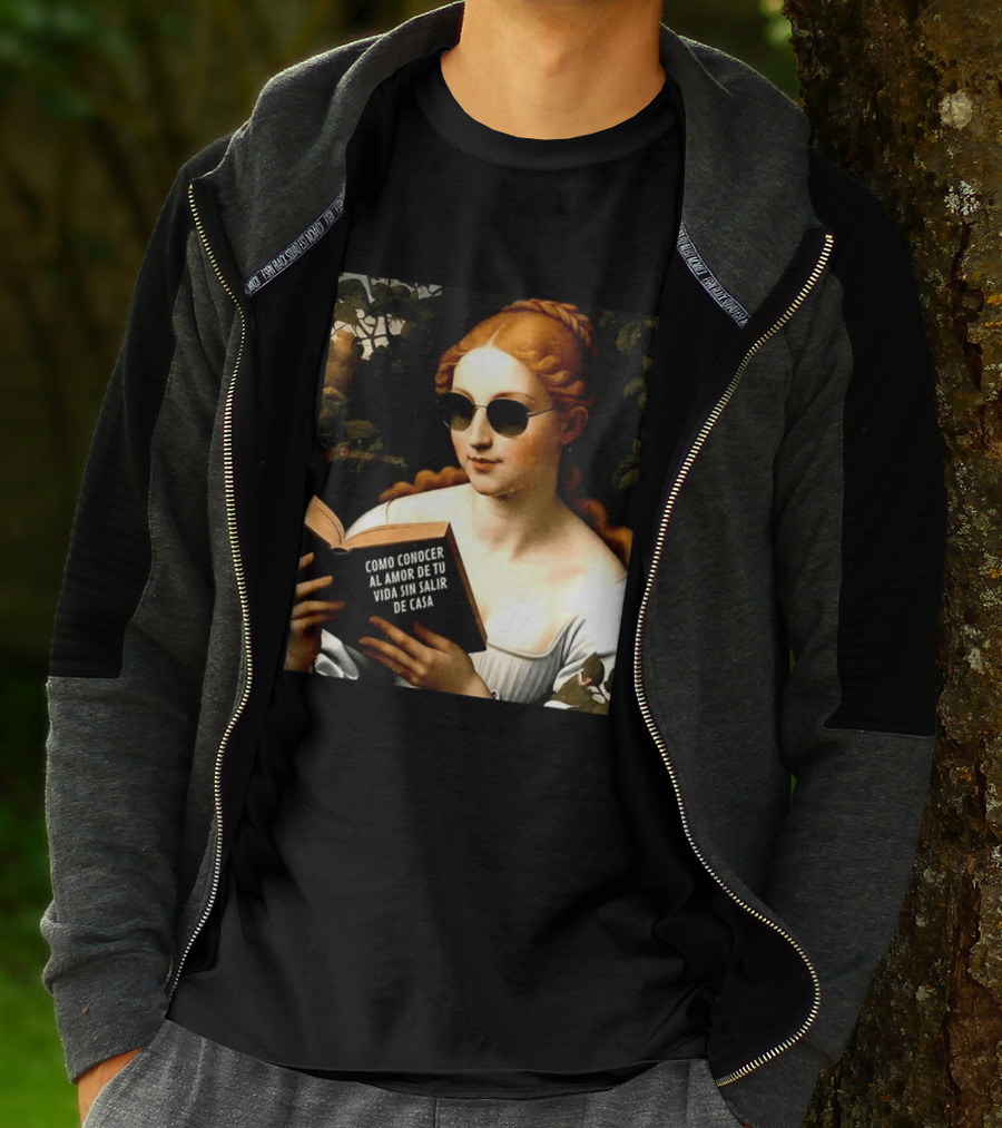Como Conocer Al Amor De Tu Vida Sin Salir De Casa Homeboy Love Guide Renaissance Painting T-Shirt
