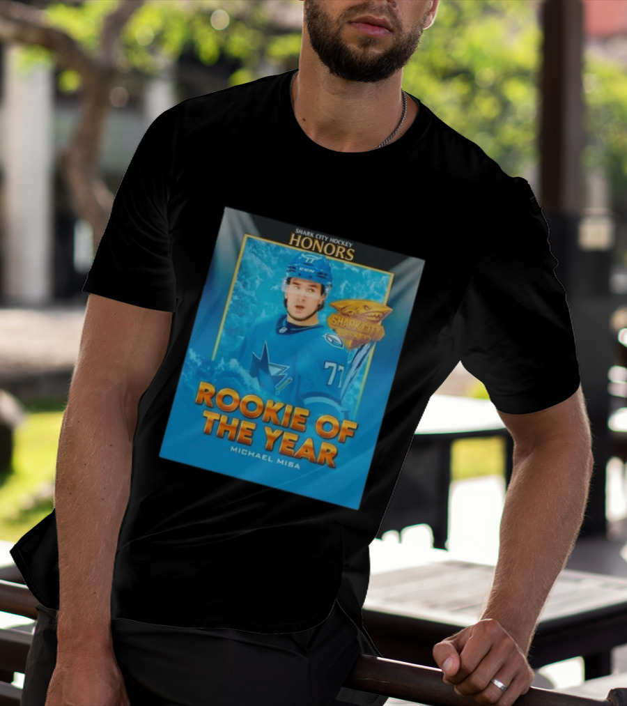 Shark City Hockey Honors Rookie Of The Year Michael Misa San Jose Sharks T-Shirt