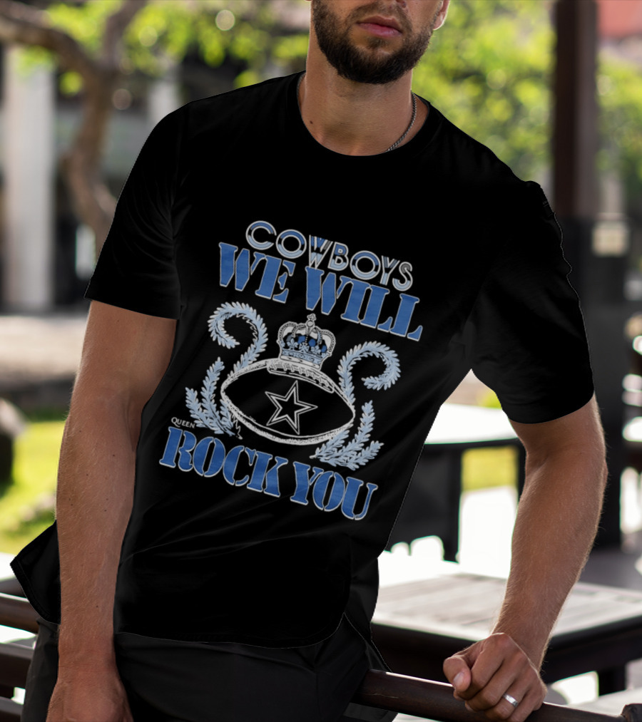 Cowboys We Will Rock You Crowned Football Star T-Shirt