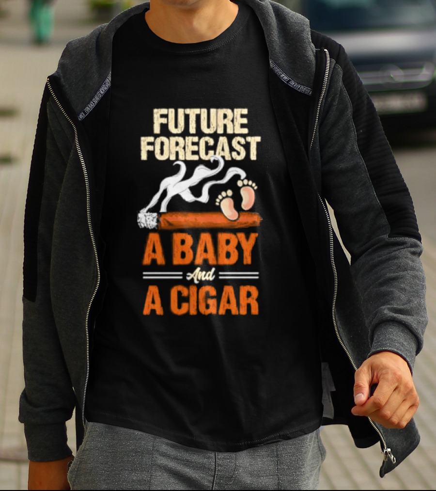 Future Forecast A Baby And A Cigar T-Shirt