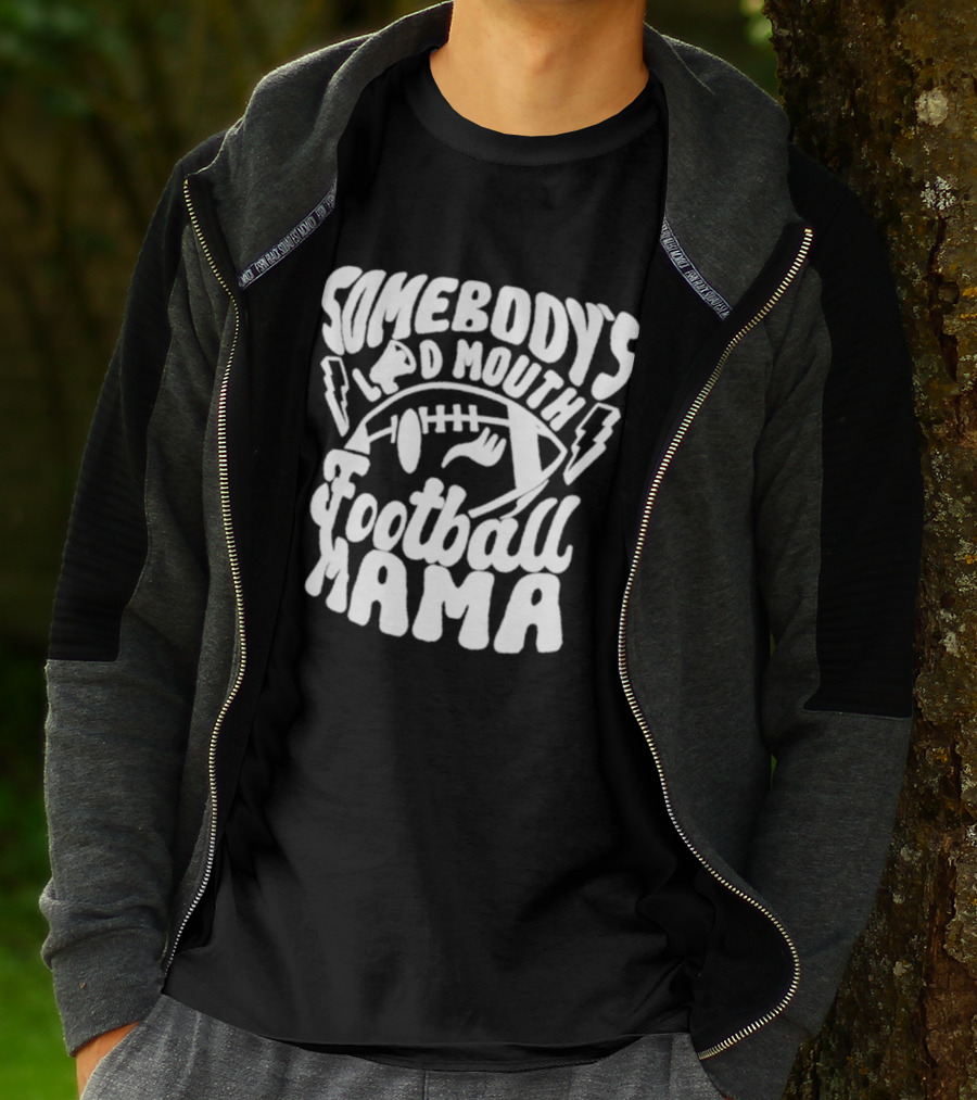 Somebody's Loud Mouth Football Mama Football With Lightning Bolts T-Shirt