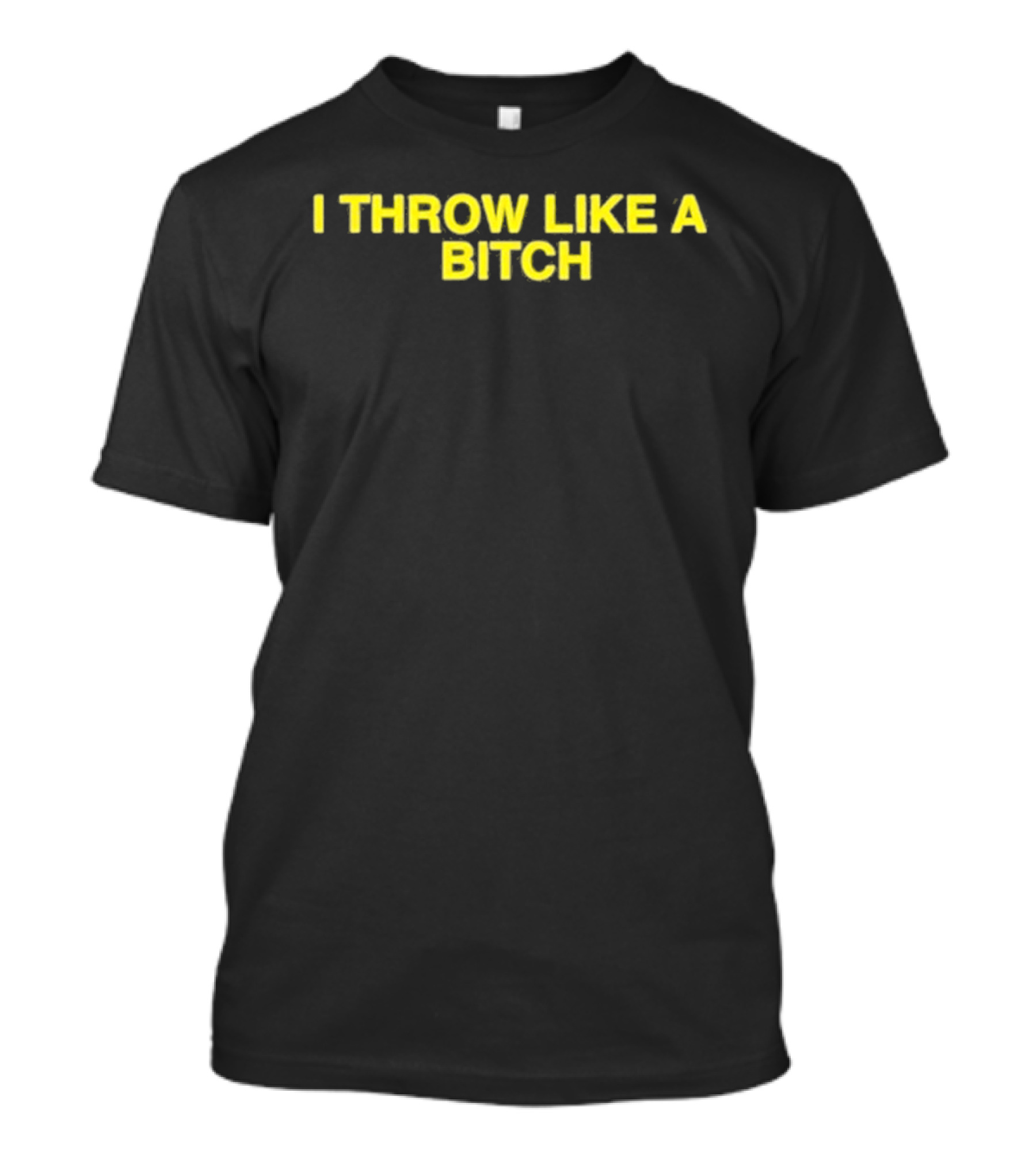 I Throw Like A Bitch Chicago Cubs T-Shirt