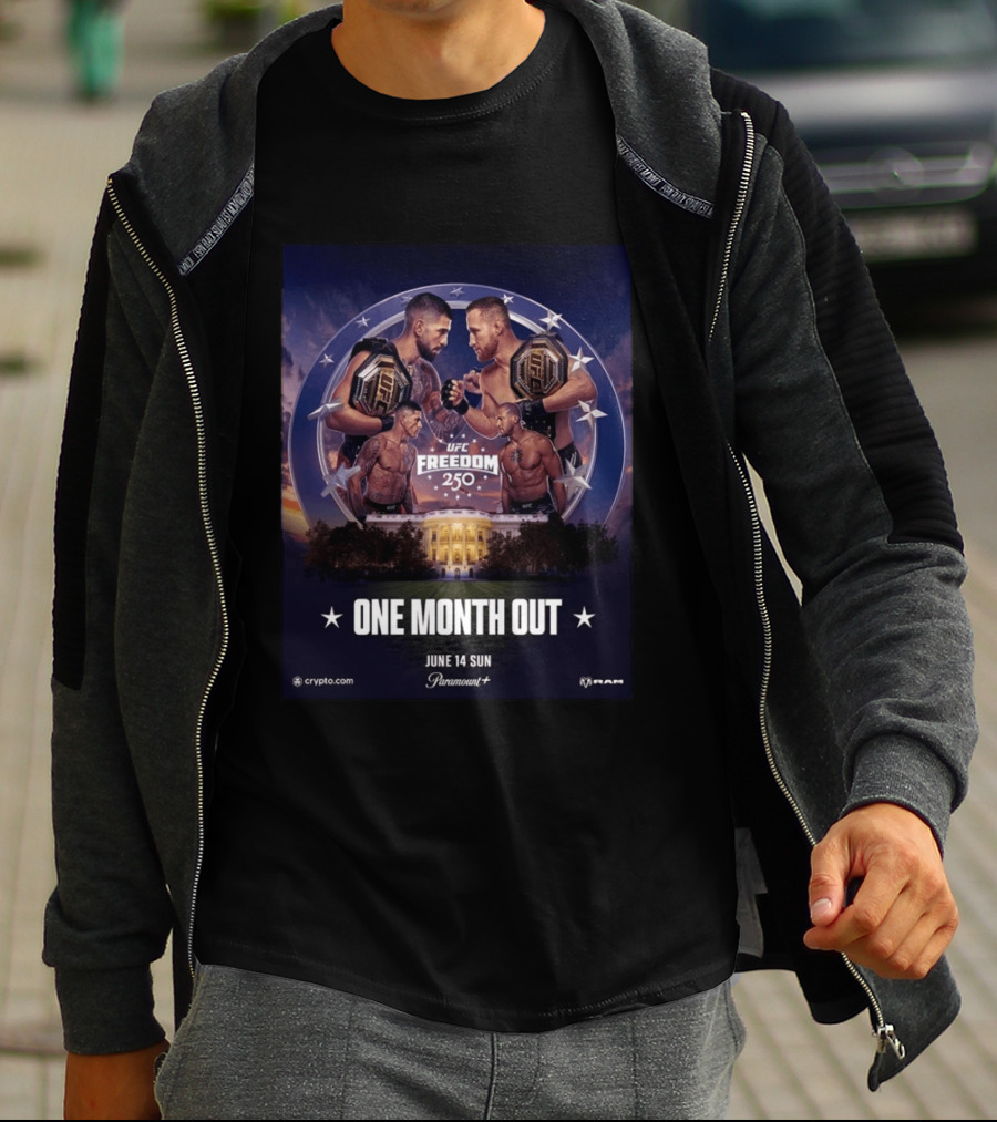 UFC Freedom 250 White House Showdown June 14 2026 One Month Out T-Shirt