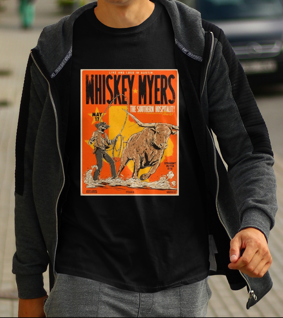 Whiskey Myers Austin Texas 2026 Southern Hospitality Tour May 17 Straight Outta ETX Bull Rider T-Shirt