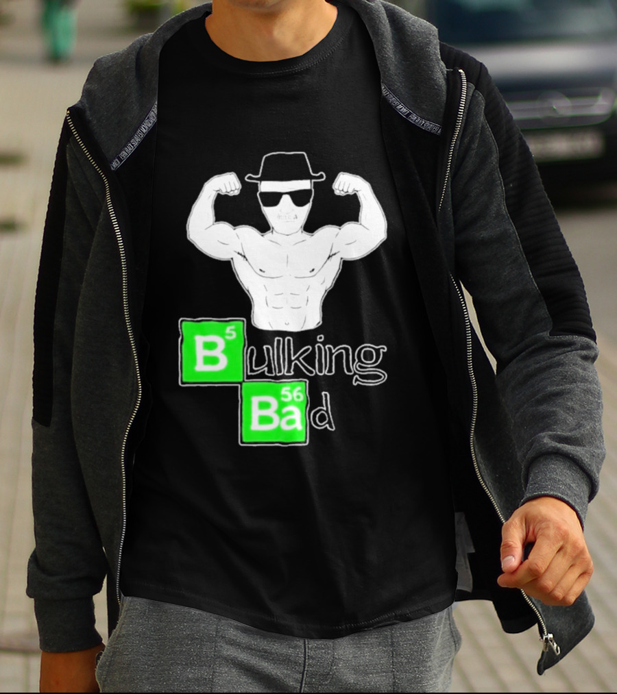 Bulking Bad Muscle Sunglasses Workout Humor T-Shirt