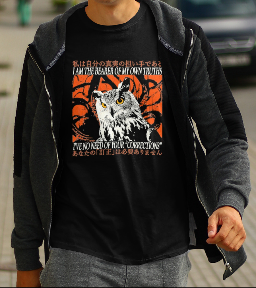 I Am The Bearer Of My Own Truths Owl Artful Expression Of Independence T-Shirt