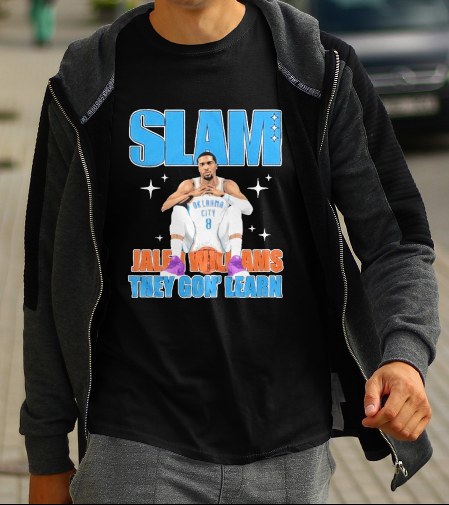 Slam Jalen Williams Oklahoma City Thunder 8 They Gon' Learn T-Shirt
