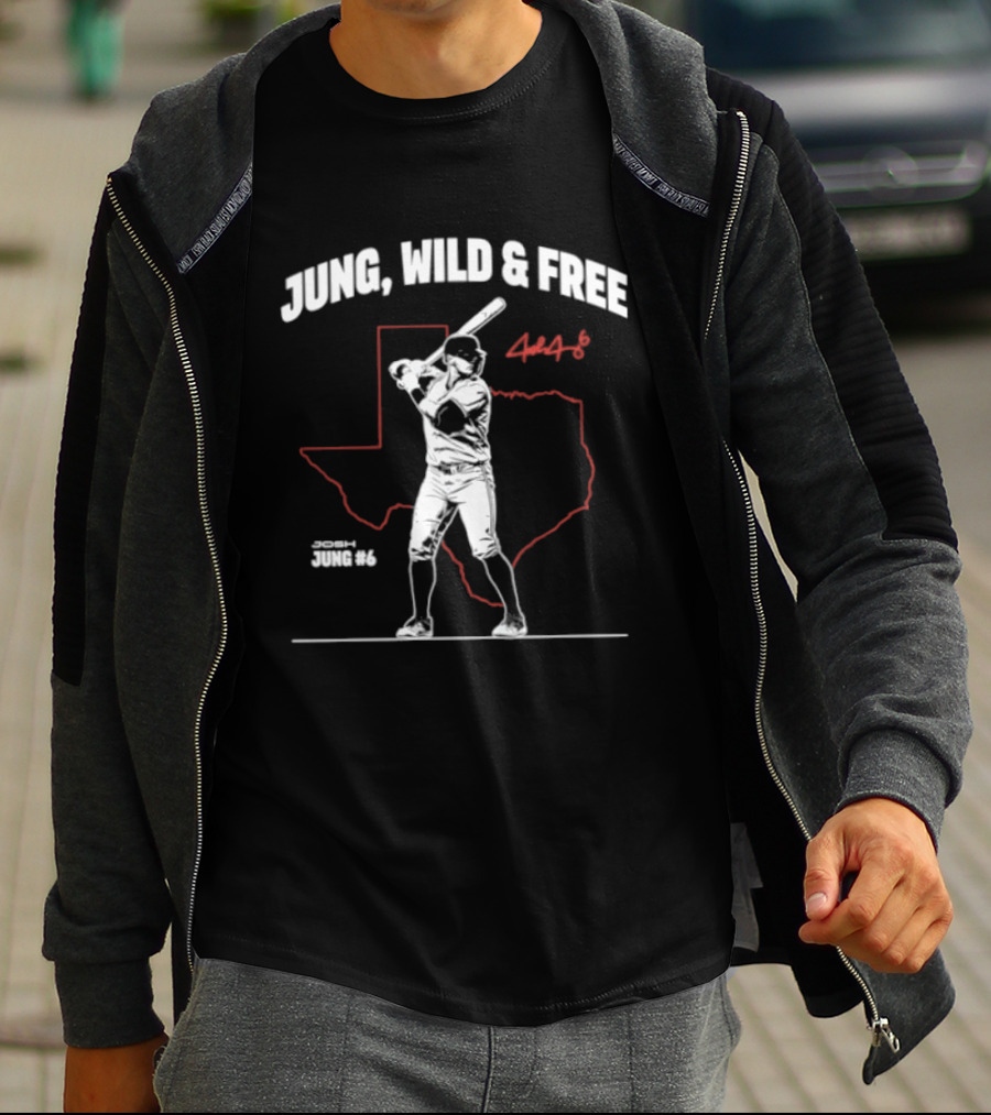 Josh Jung 6 Texas Rangers Jung Wild And Free Map Outline Texas T-Shirt