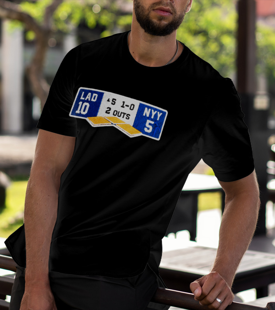 LAD 10 NYY 5 Baseball Score Patch 1 0 2 Outs T-Shirt