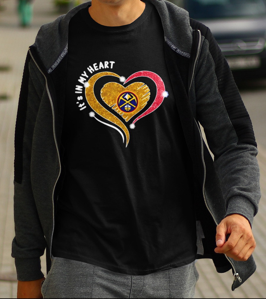 Denver Nuggets It's In My Heart Basketball NBA 2026 T-Shirt