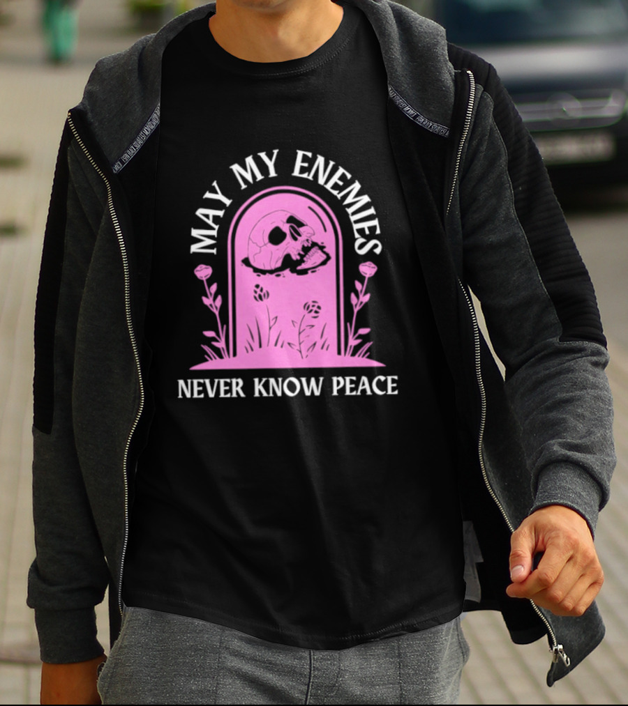 May My Enemies Never Know Peace Skull Tombstone T-Shirt