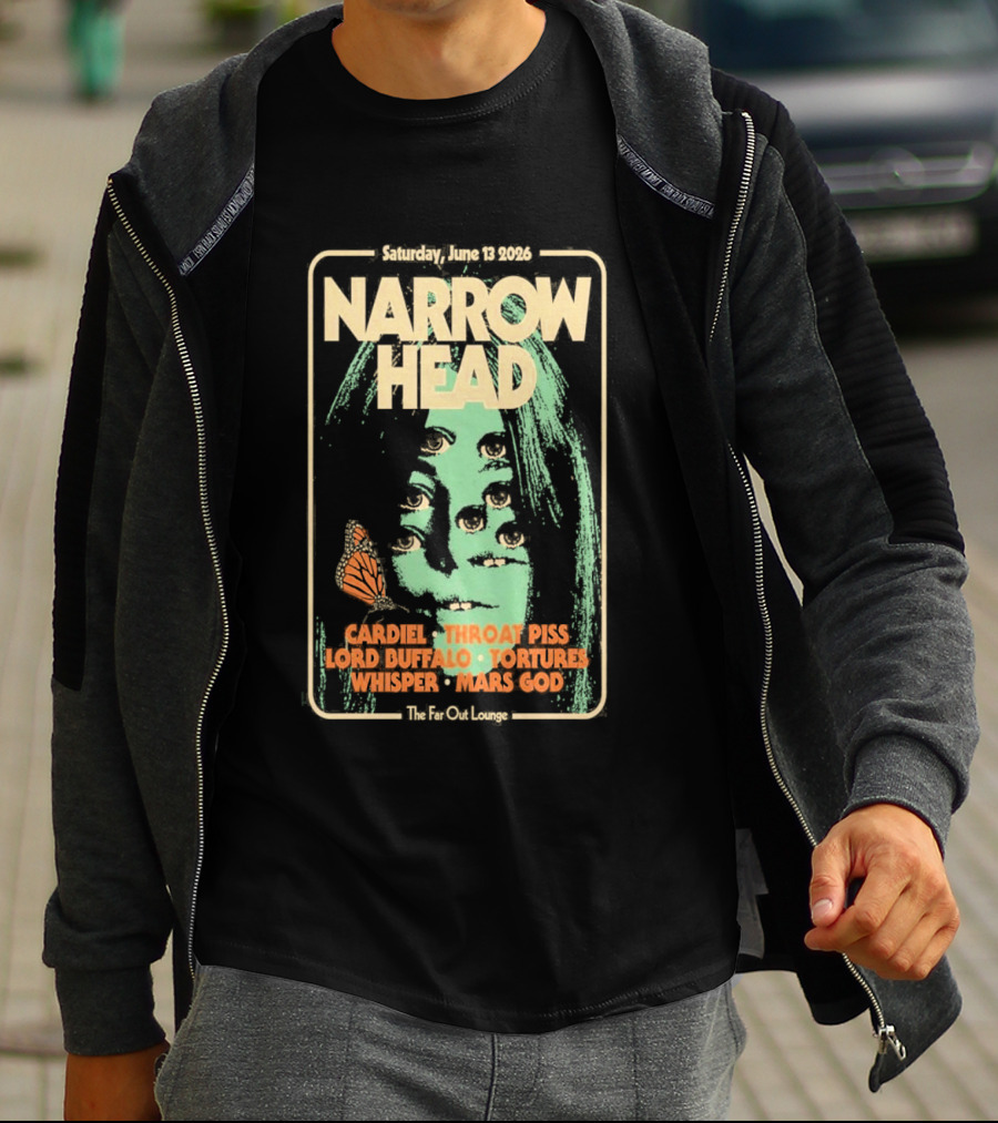 Narrow Head Saturday June 13 2026 Far Out Lounge And Stage Austin TX Throat Piss Body Of Light Vision Video Masocoder T-Shirt