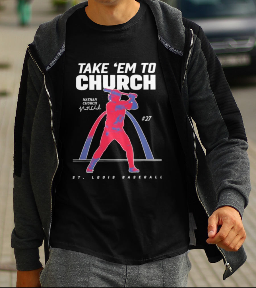 Take 'Em To Church Nathan 27 St. Louis Baseball T-Shirt