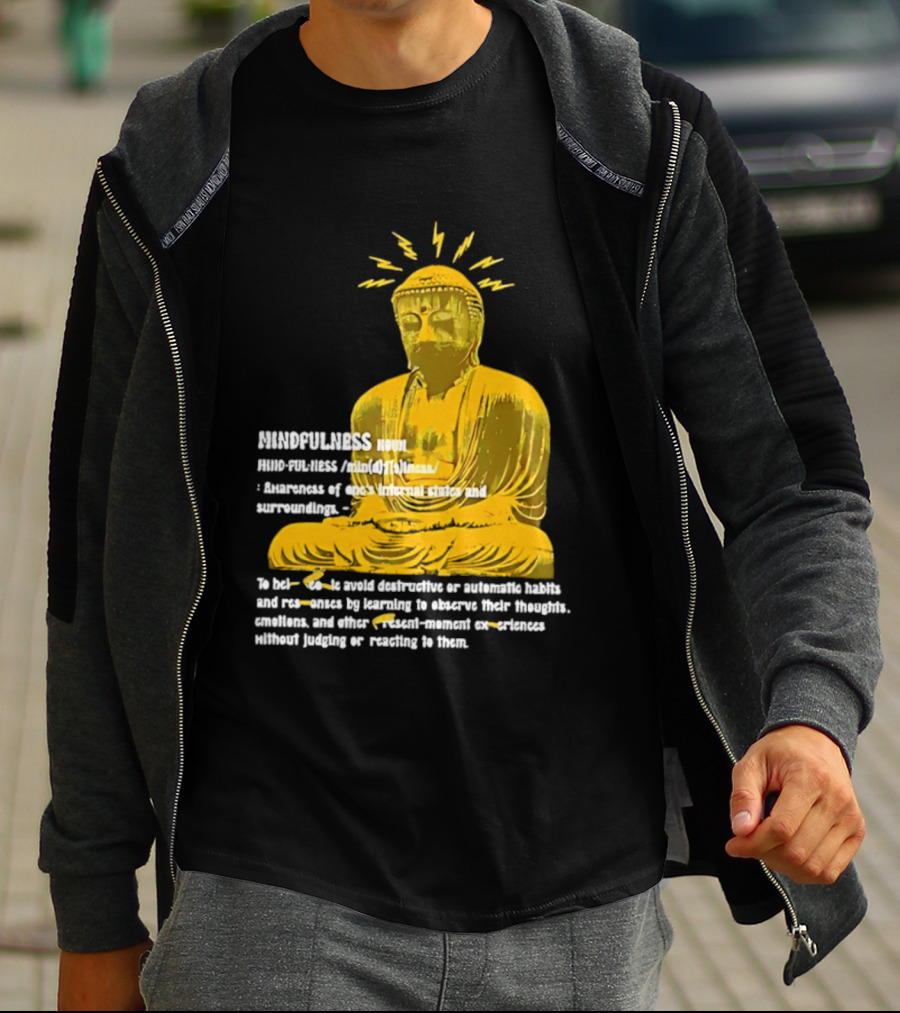 Mindfulness Buddha Awareness Internal States Surroundings Meditation T-Shirt