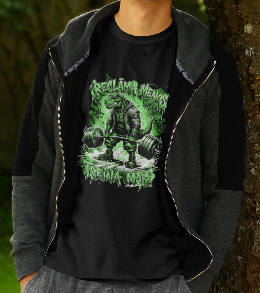 Reclama Menos Treina Mais Rex Weightlifting Gym Dinosaur T-Shirt