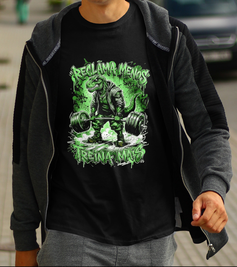 Reclama Menos Treina Mais Rex Weightlifting Gym Dinosaur T-Shirt