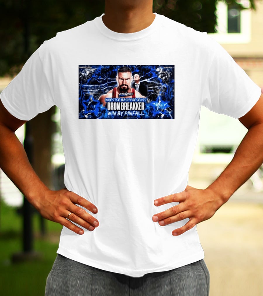 Wrestle Bash Presents Backlash Tampa Bron Breakker Win By Pinfall T-Shirt