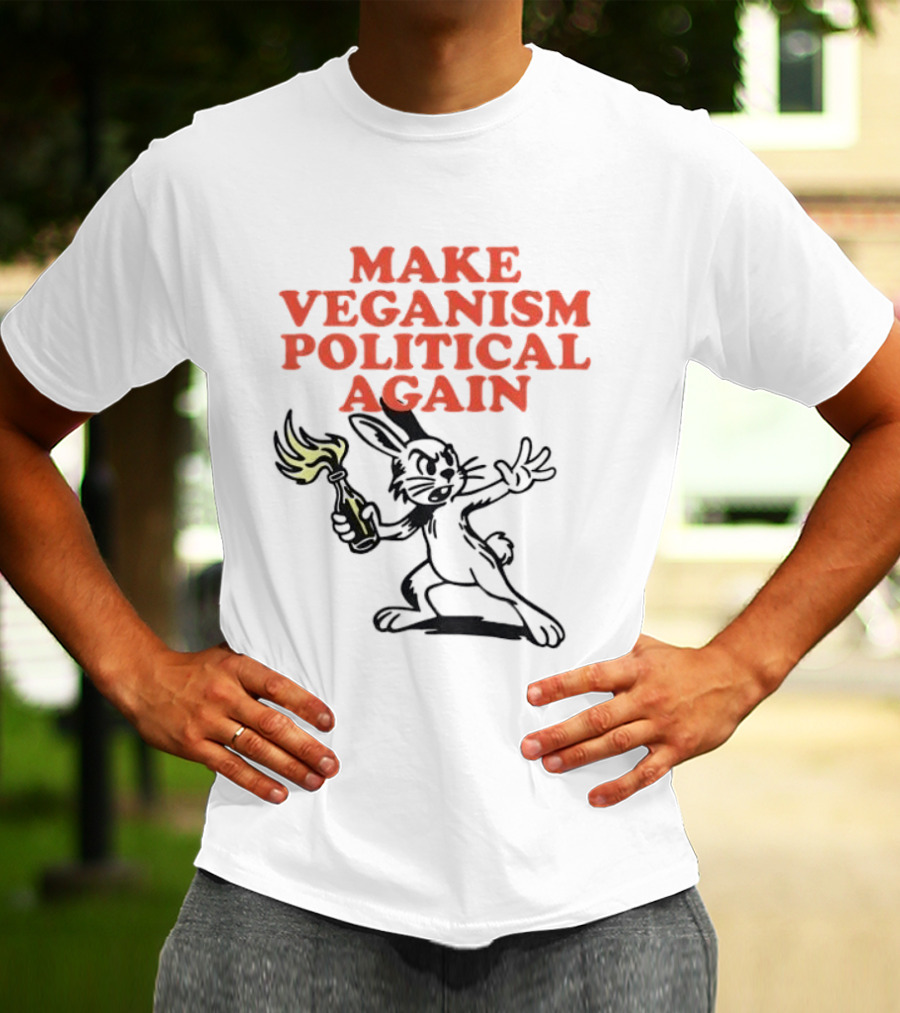 Make Veganism Political Again Molotov Cocktail Rabbit T-Shirt
