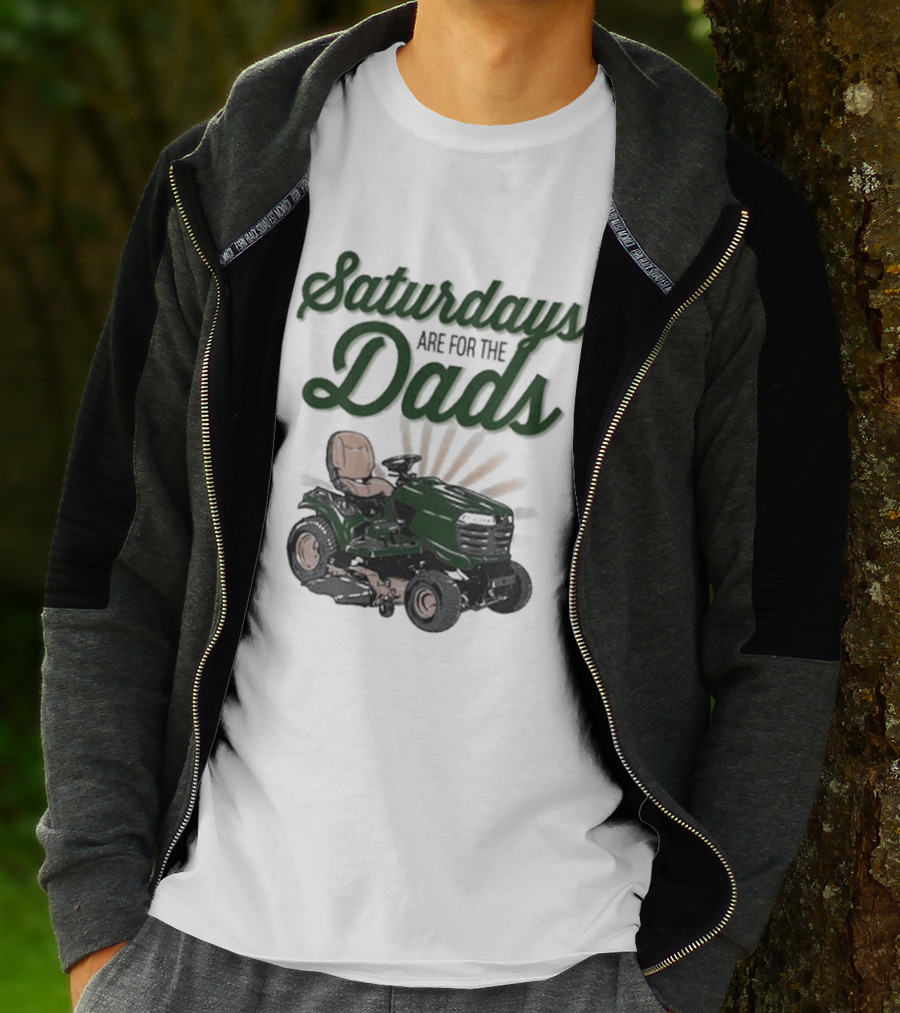 Saturdays Are For The Dads Riding Mower T-Shirt