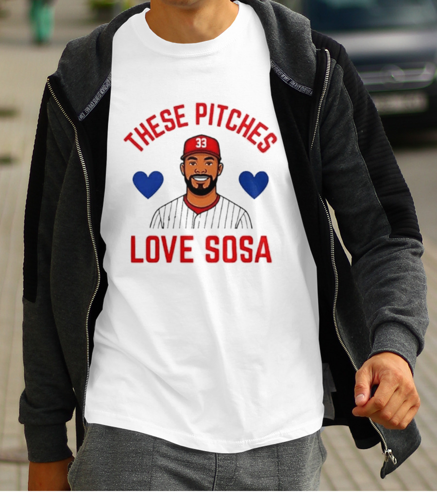These Pitches Love Sosa Edmundo Sosa Baseball Humor With Heart T-Shirt