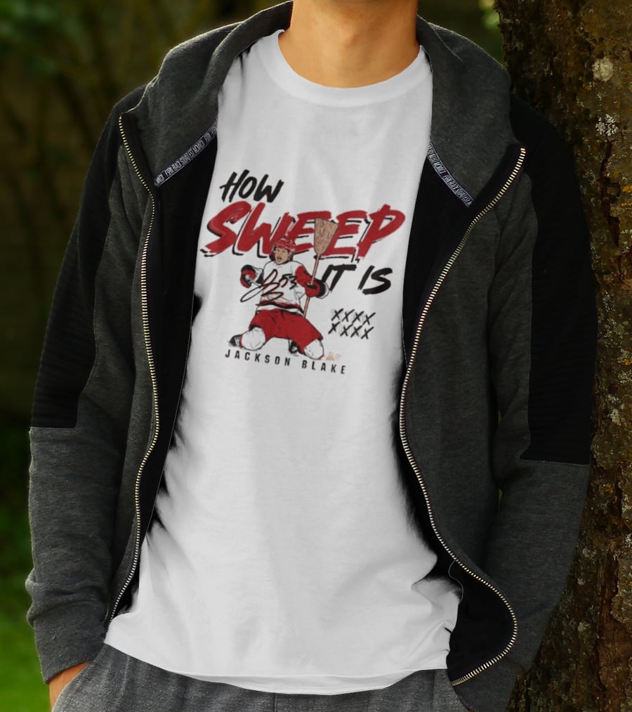 Carolina Hurricanes Jackson Blake How Sweep It Is Hockey Celebration T-Shirt