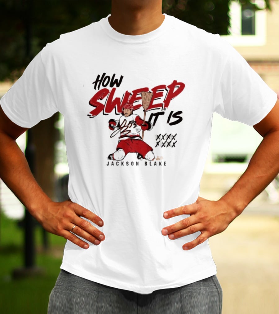 Carolina Hurricanes Jackson Blake How Sweep It Is Hockey Celebration T-Shirt