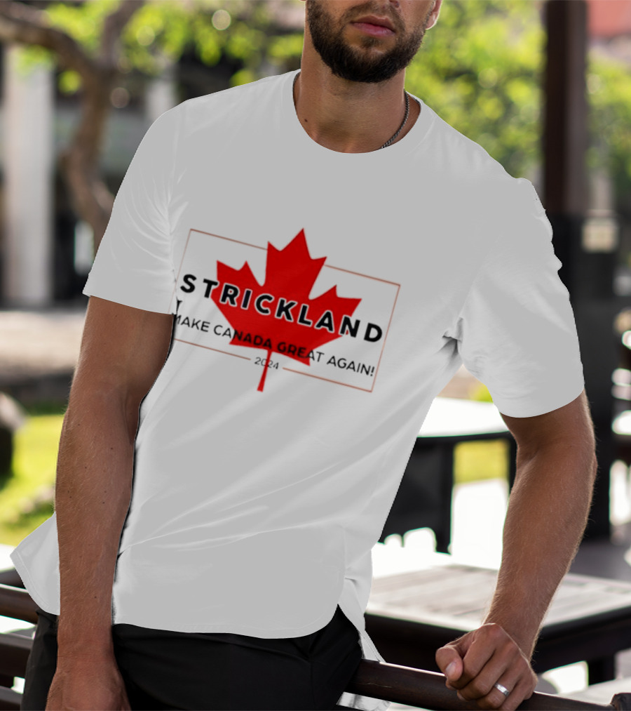 Strickland Make Canada Great Again 2024 Red Maple Leaf T-Shirt