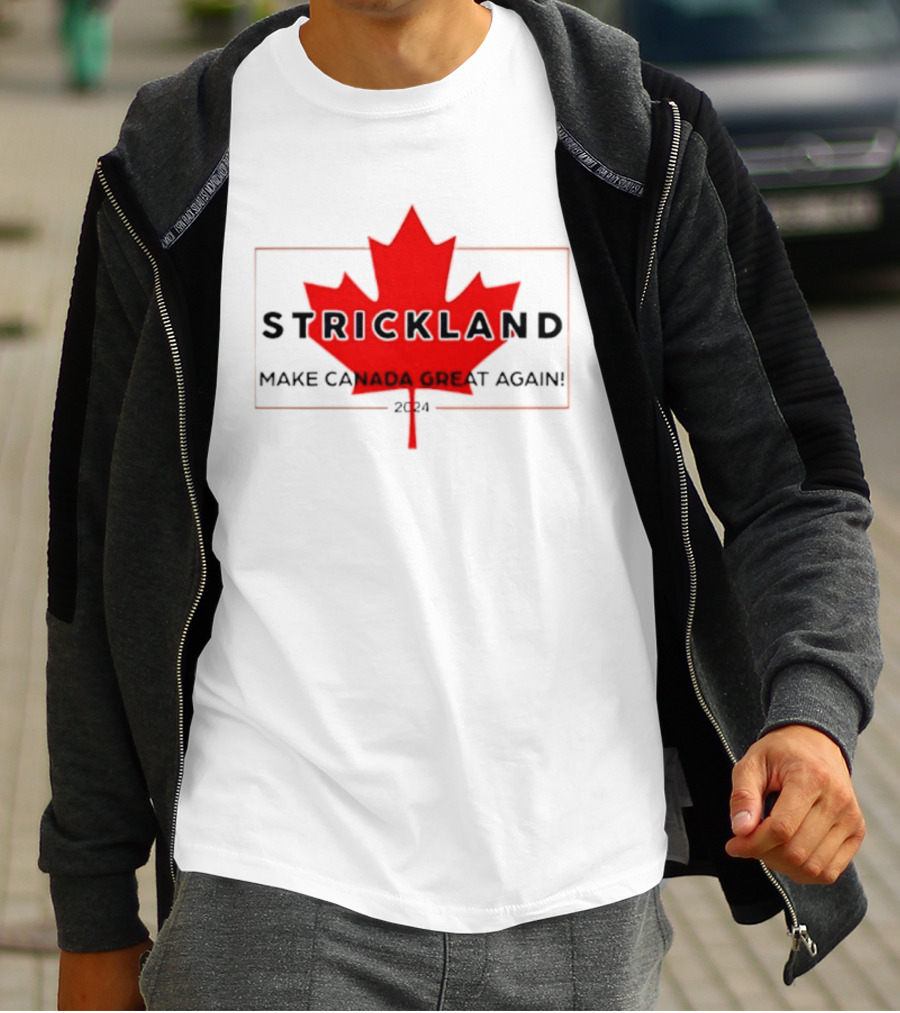 Strickland Make Canada Great Again 2024 Red Maple Leaf T-Shirt