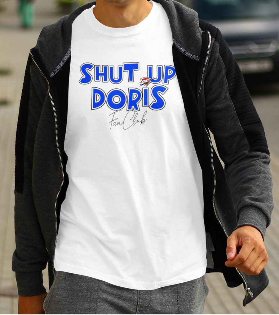 Shut Up Doris Oklahoma City Thunder Fan Club 2026 T-Shirt
