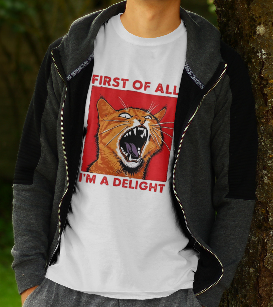 First Of All I'm A Delight Fierce Orange Cat T-Shirt