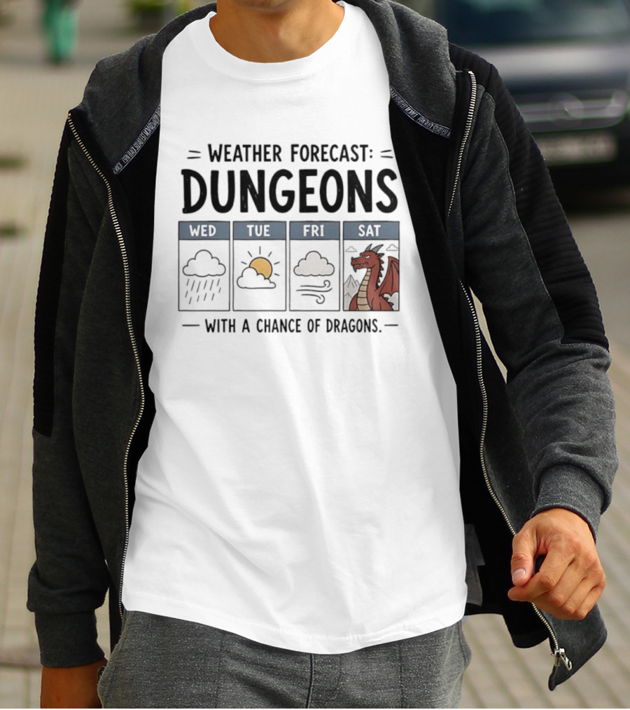 Weather Forecast Dungeons With A Chance Of Dragons Wed Tue Fri Sat T-Shirt
