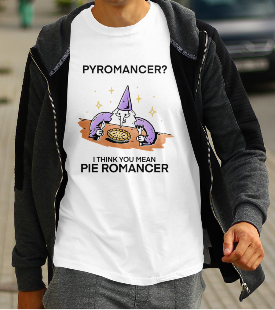 Pyromancer I Think You Mean Pie Romancer Wizard Eating Pie T-Shirt