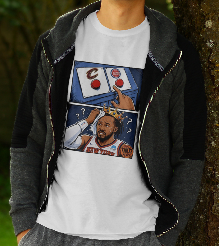 Cleveland Cavaliers Vs Detroit Pistons Dilemma With Knicks Player In Crown T-Shirt