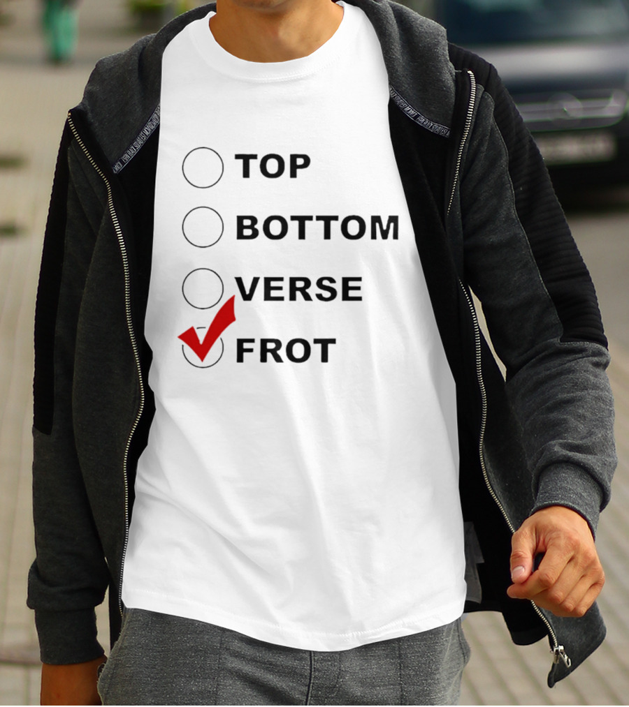 Top Bottom Verse Frot Checklist T-Shirt
