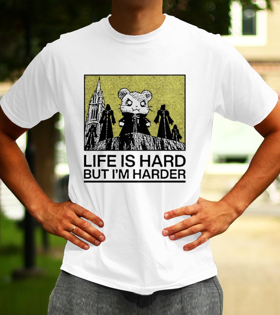 Hamtaro Life Is Hard But I'm Harder Gothic Style Tower And Figures T-Shirt