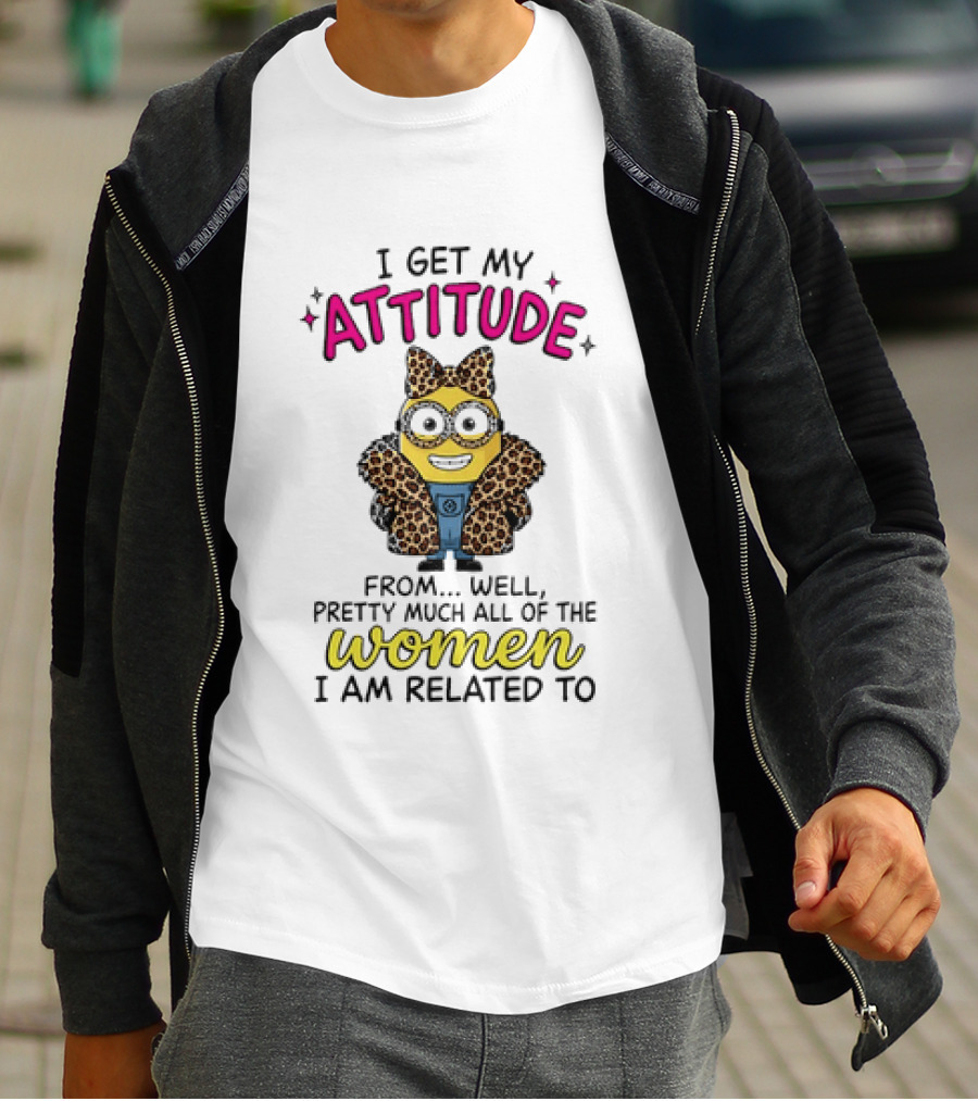 Minion I Get My Attitude From Pretty Much All Of The Women I Am Related To Bow And Glasses T-Shirt